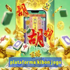 plataforma kibon jogo